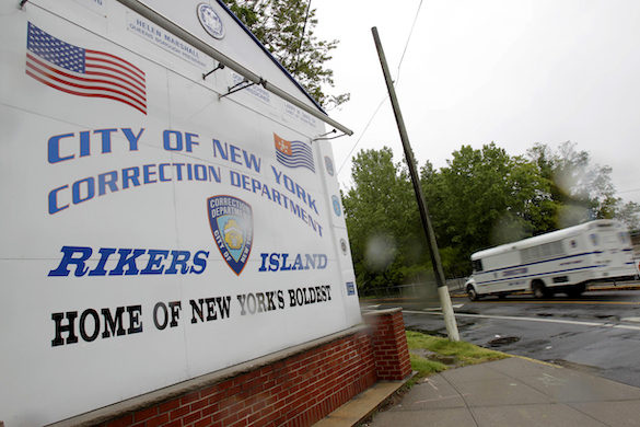 Rikers Island.